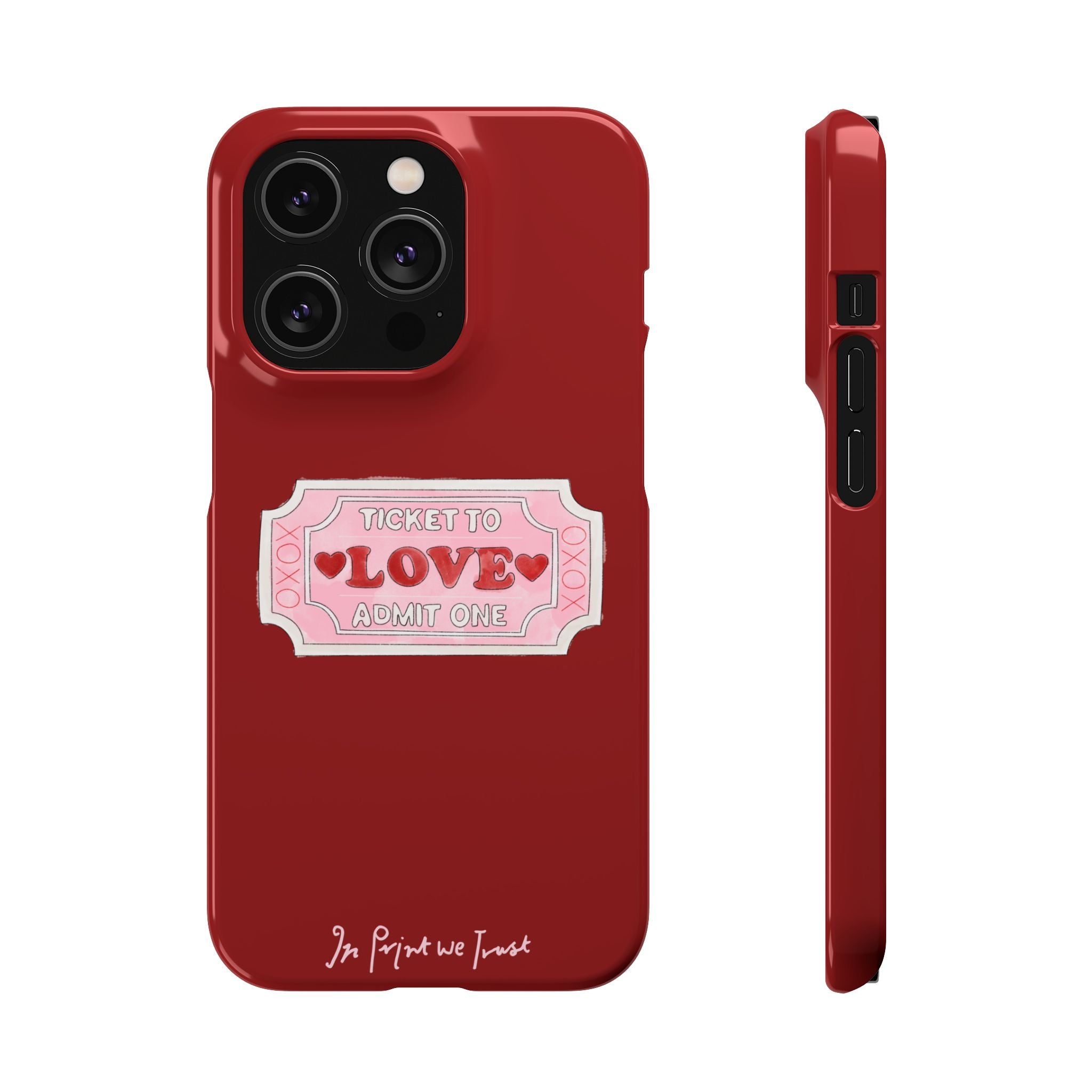 ticket to love iPhone case - In Print We Trust