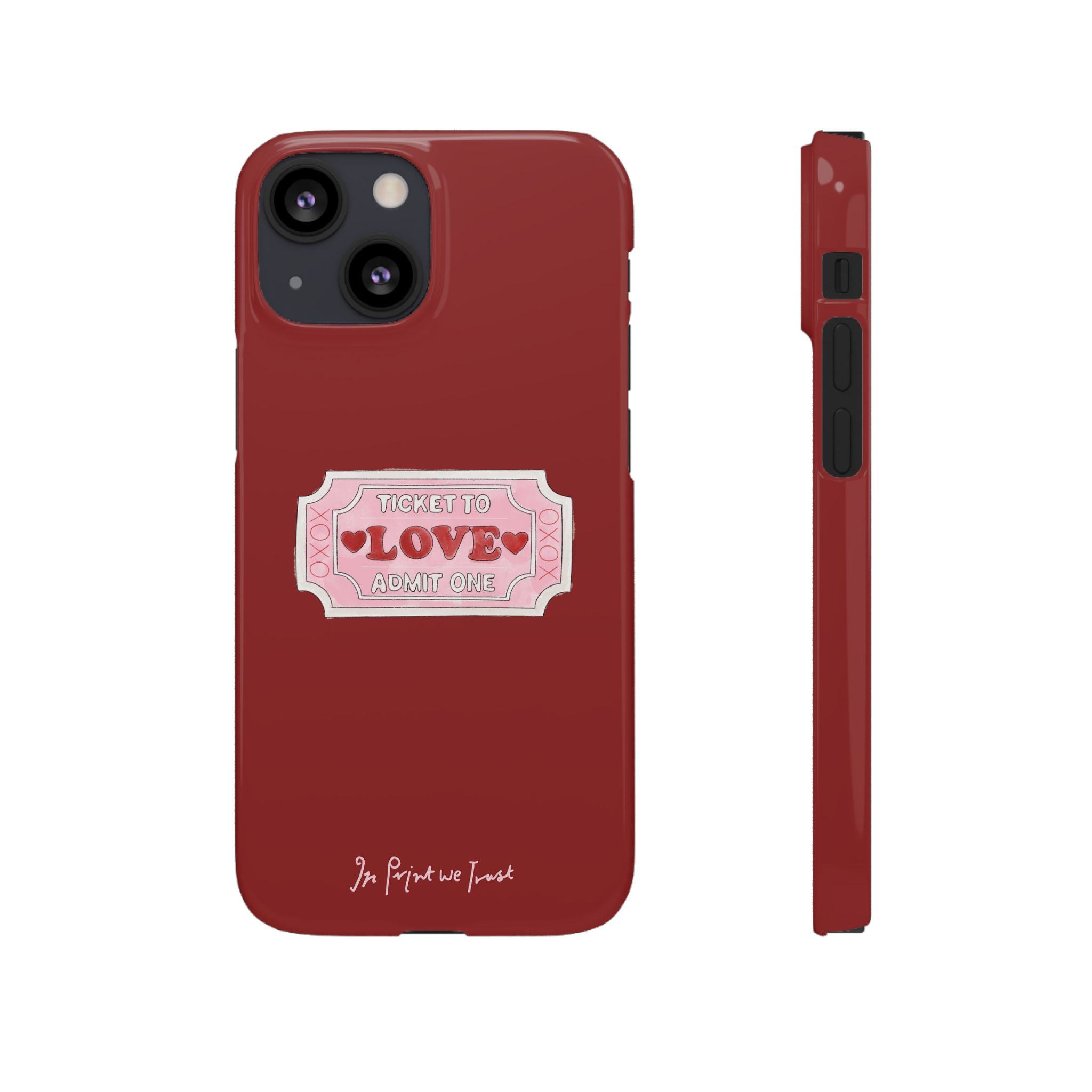 ticket to love iPhone case - In Print We Trust