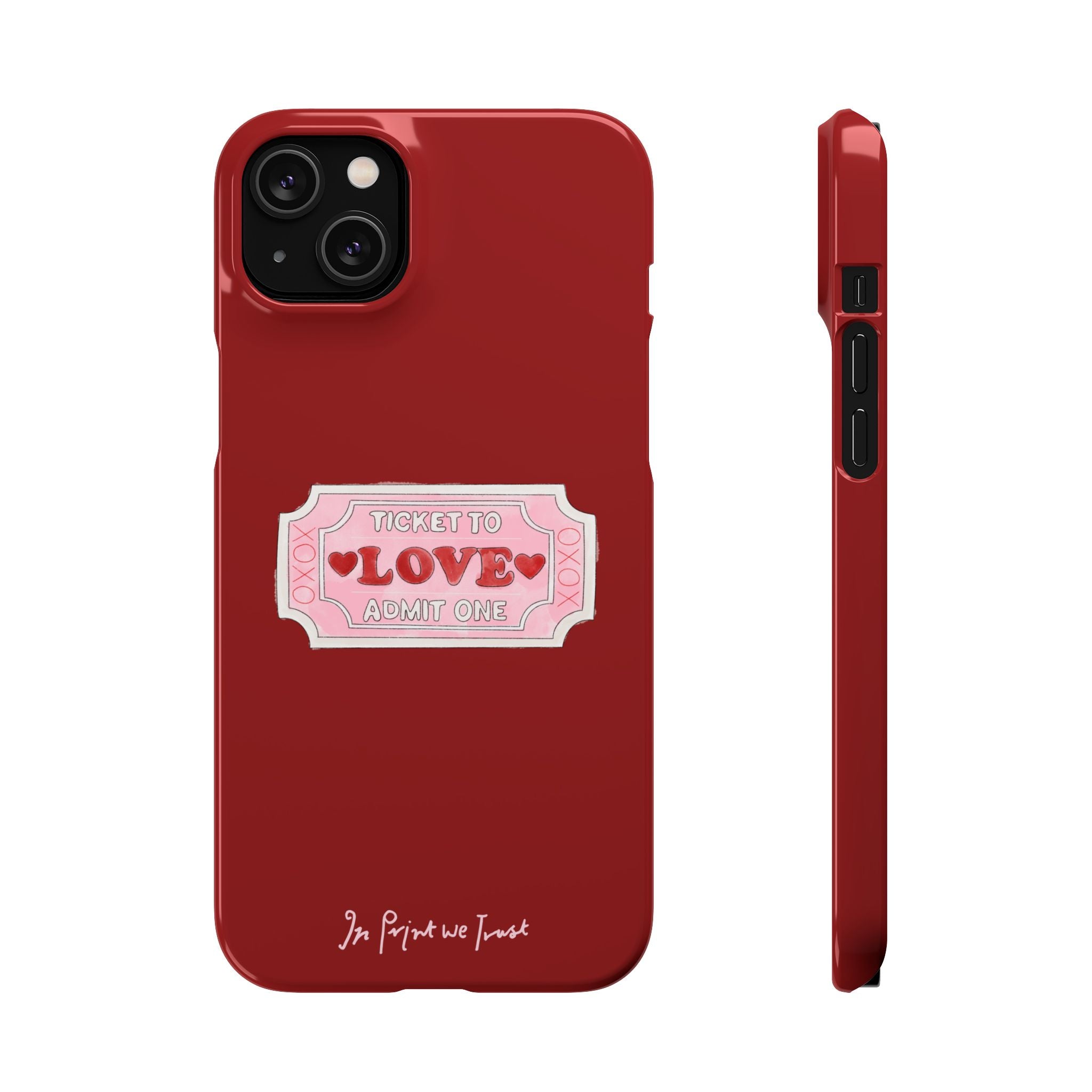 ticket to love iPhone case - In Print We Trust