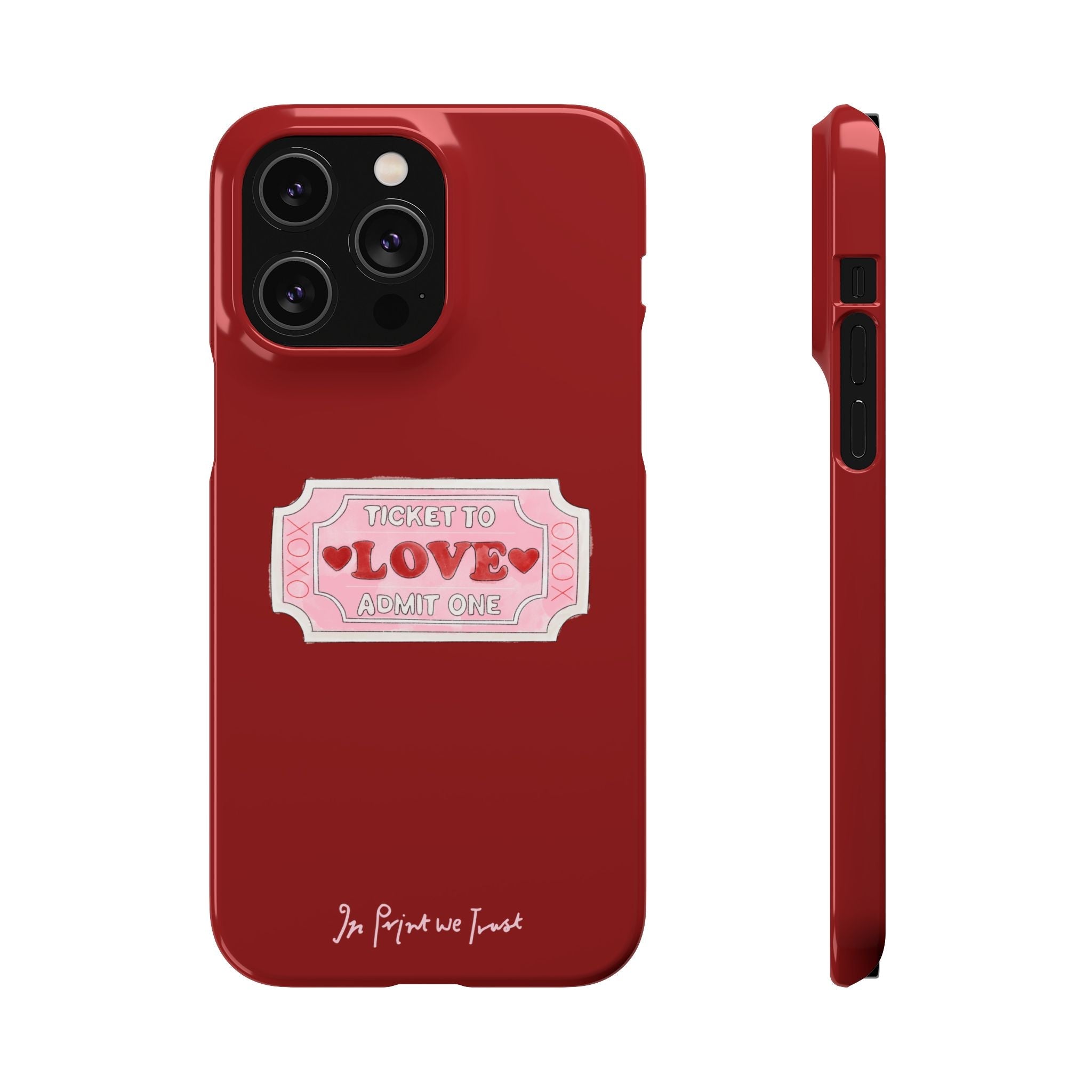 ticket to love iPhone case - In Print We Trust