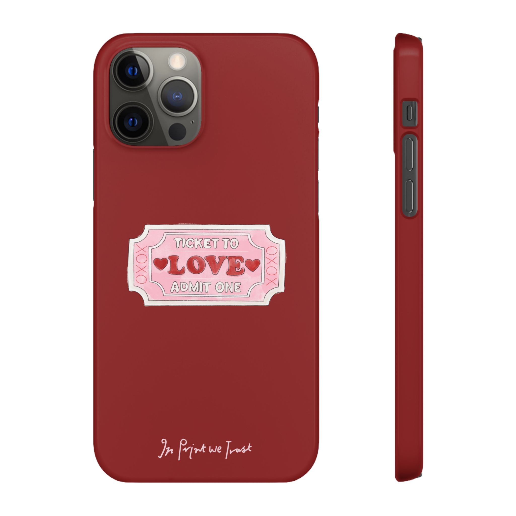 ticket to love iPhone case - In Print We Trust