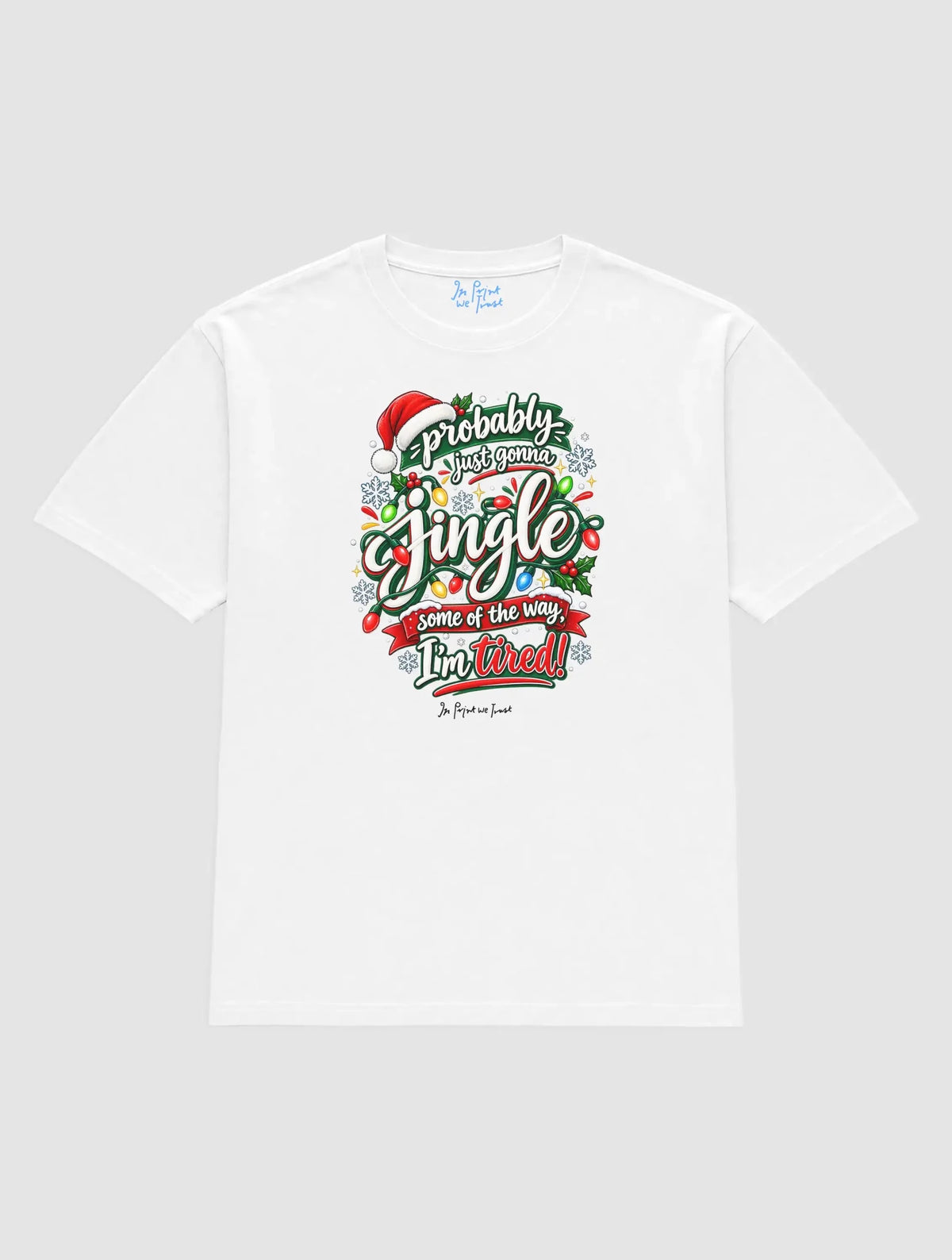 tired jingle - In Print We Trust