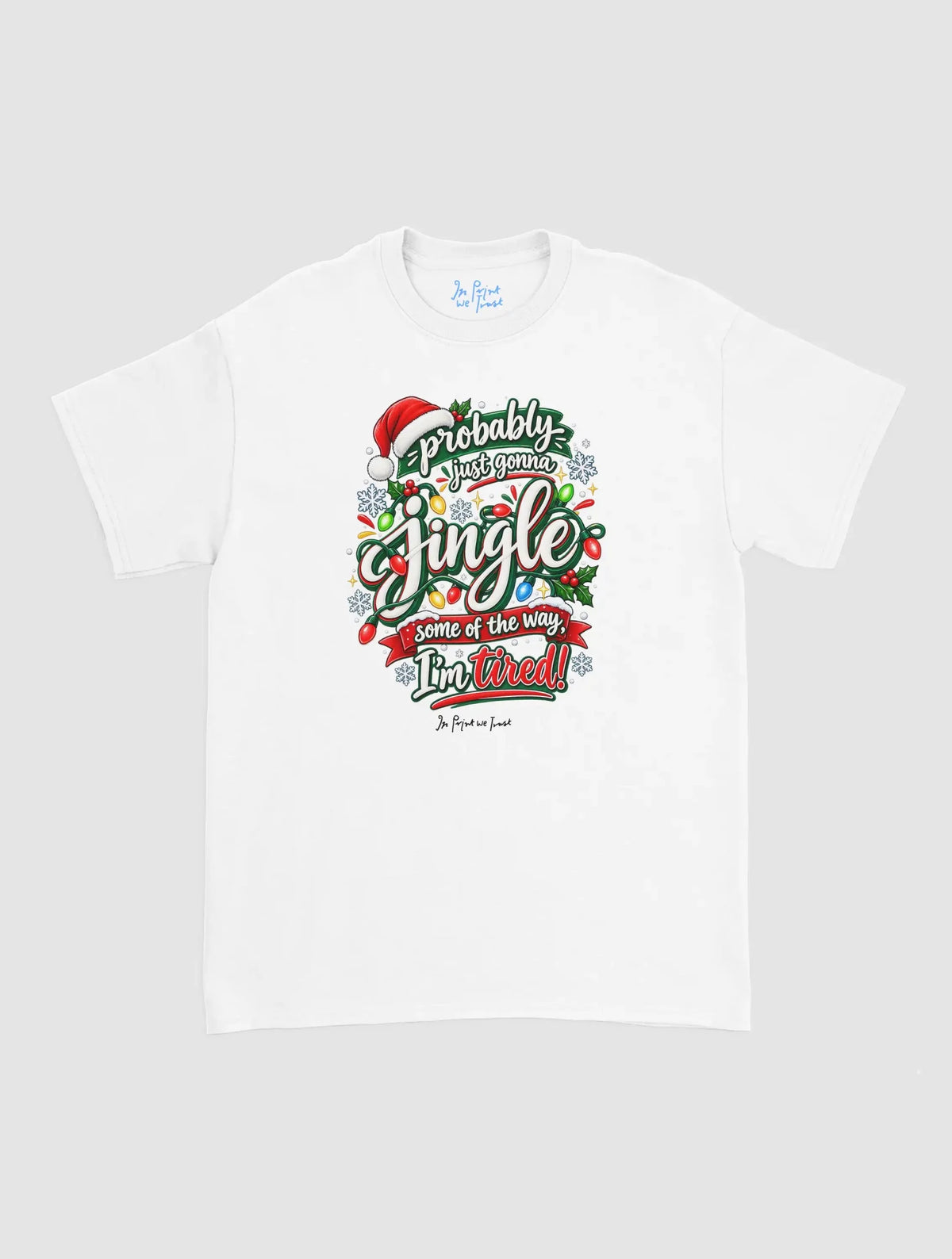 tired jingle - In Print We Trust
