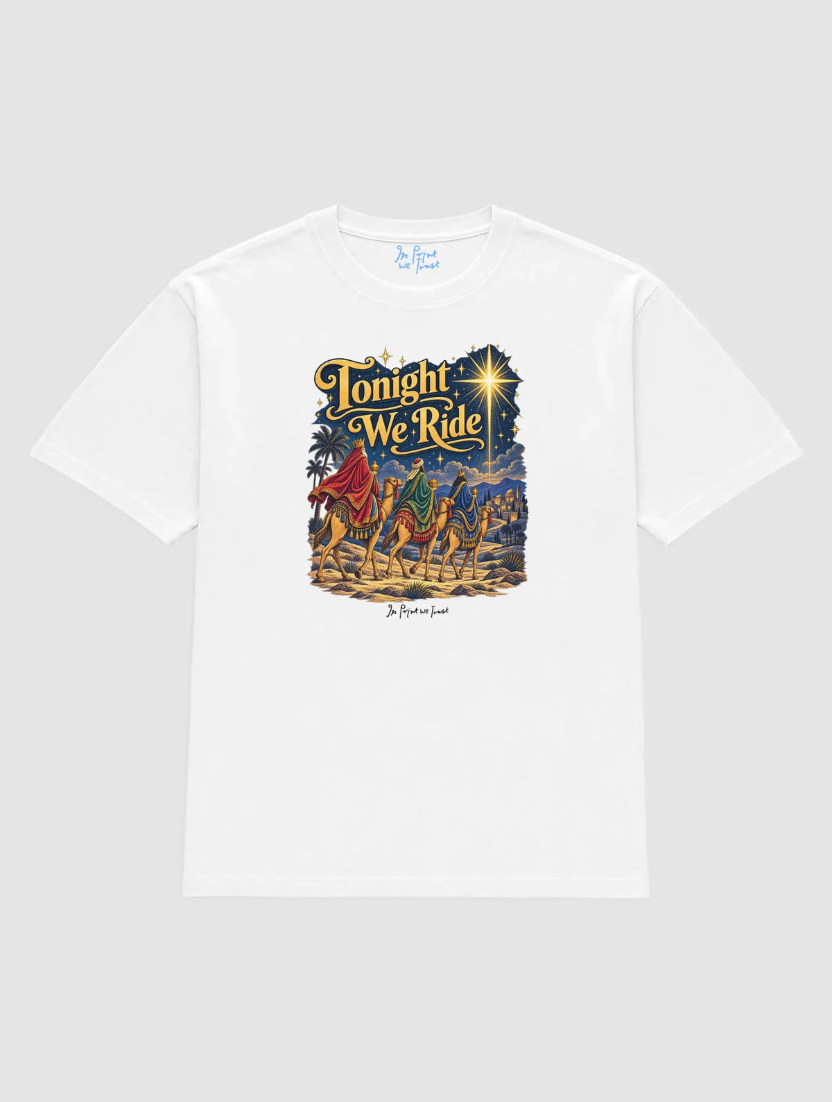 tonight we ride - In Print We Trust