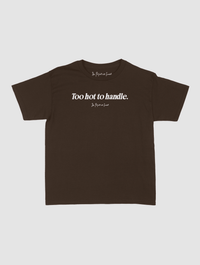 too hot to handle baby tee - In Print We Trust