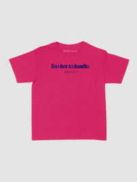 too hot to handle baby tee - In Print We Trust