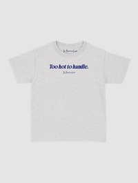 too hot to handle baby tee - In Print We Trust