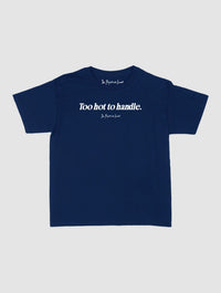 too hot to handle baby tee - In Print We Trust