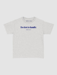 too hot to handle baby tee - In Print We Trust