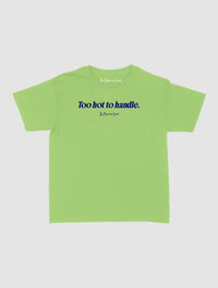 too hot to handle baby tee - In Print We Trust