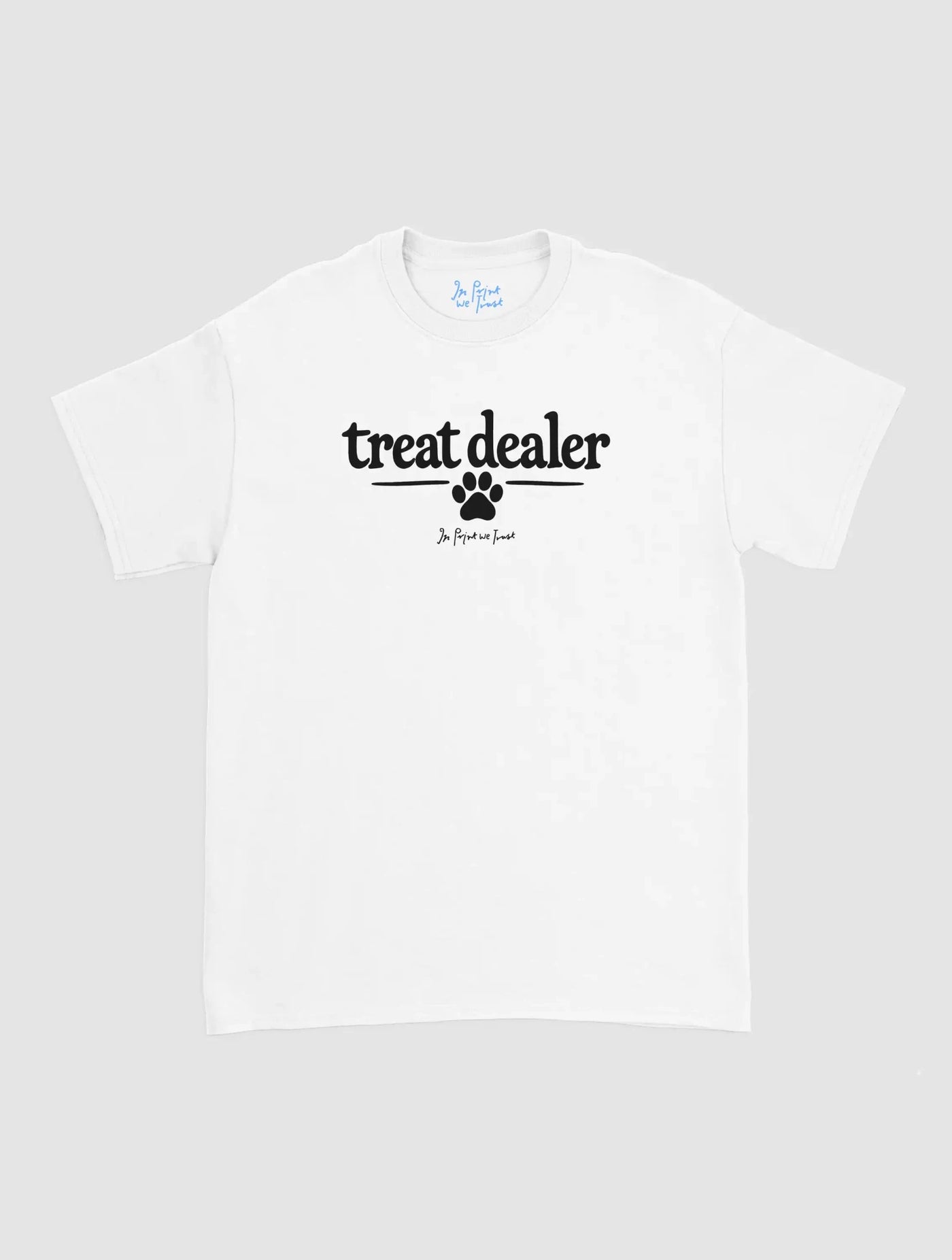treat dealer - In Print We Trust
