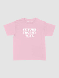 trophy wife baby tee - In Print We Trust