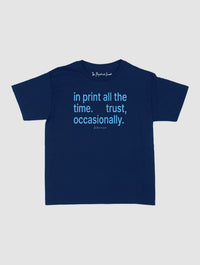 trust, occasionally baby tee - In Print We Trust