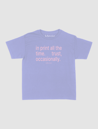 trust, occasionally baby tee - In Print We Trust