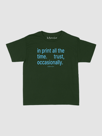 trust, occasionally baby tee - In Print We Trust