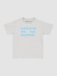 trust, occasionally baby tee - In Print We Trust