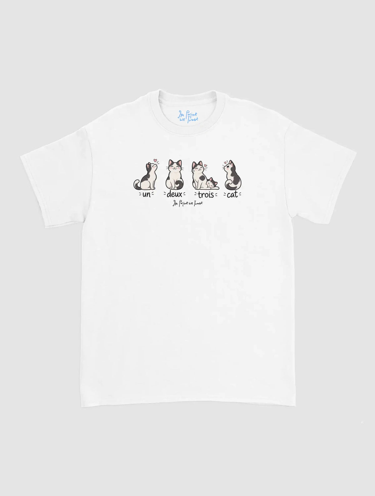 un deux trois cat - In Print We Trust