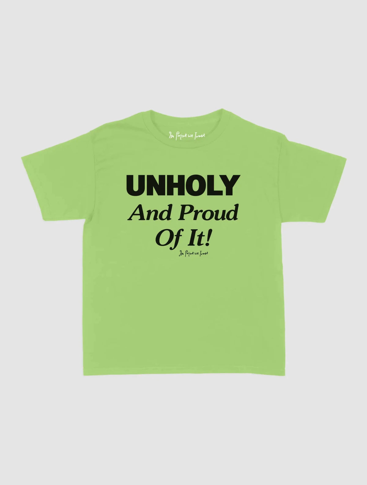 unholy baby tee - In Print We Trust