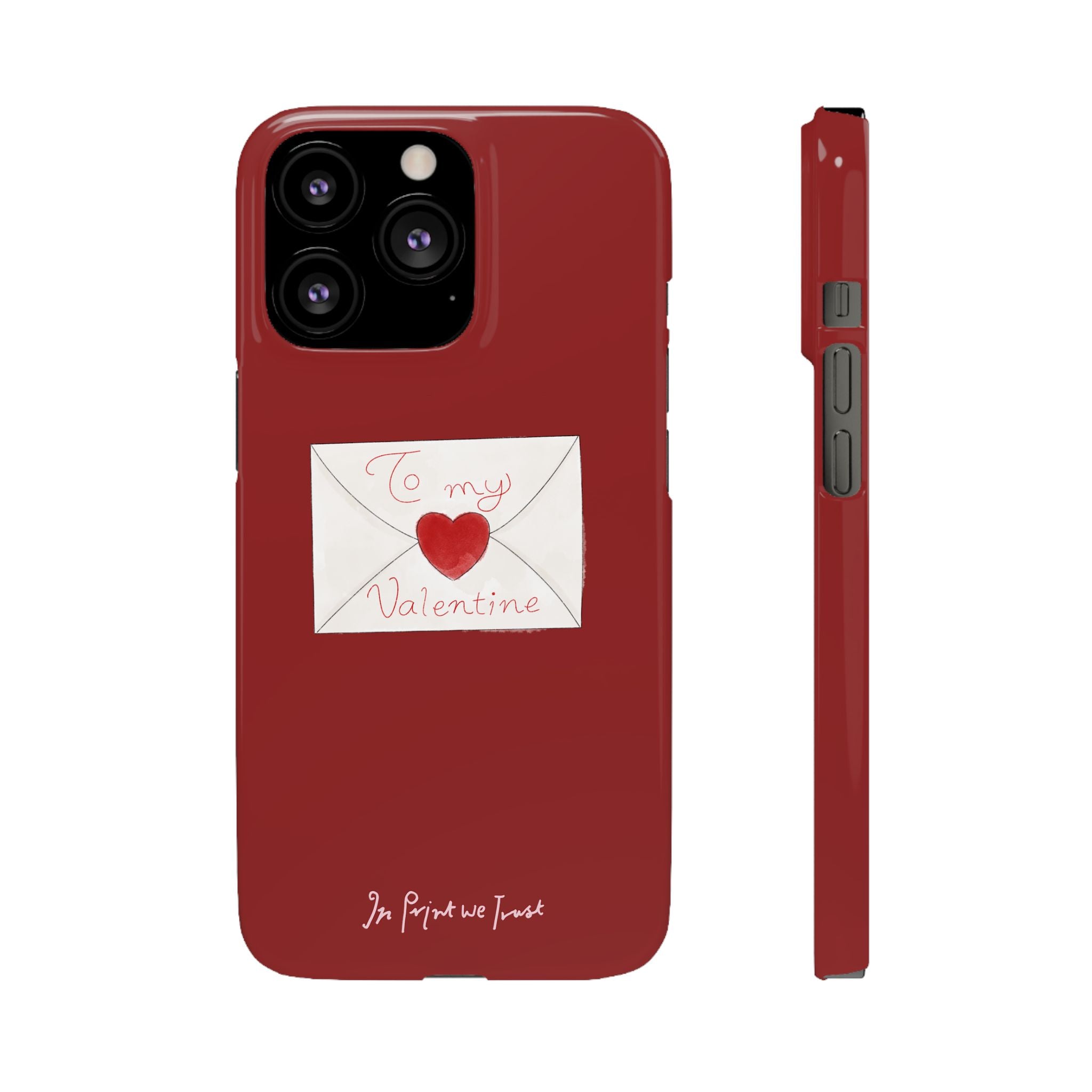 valentine iPhone case - In Print We Trust