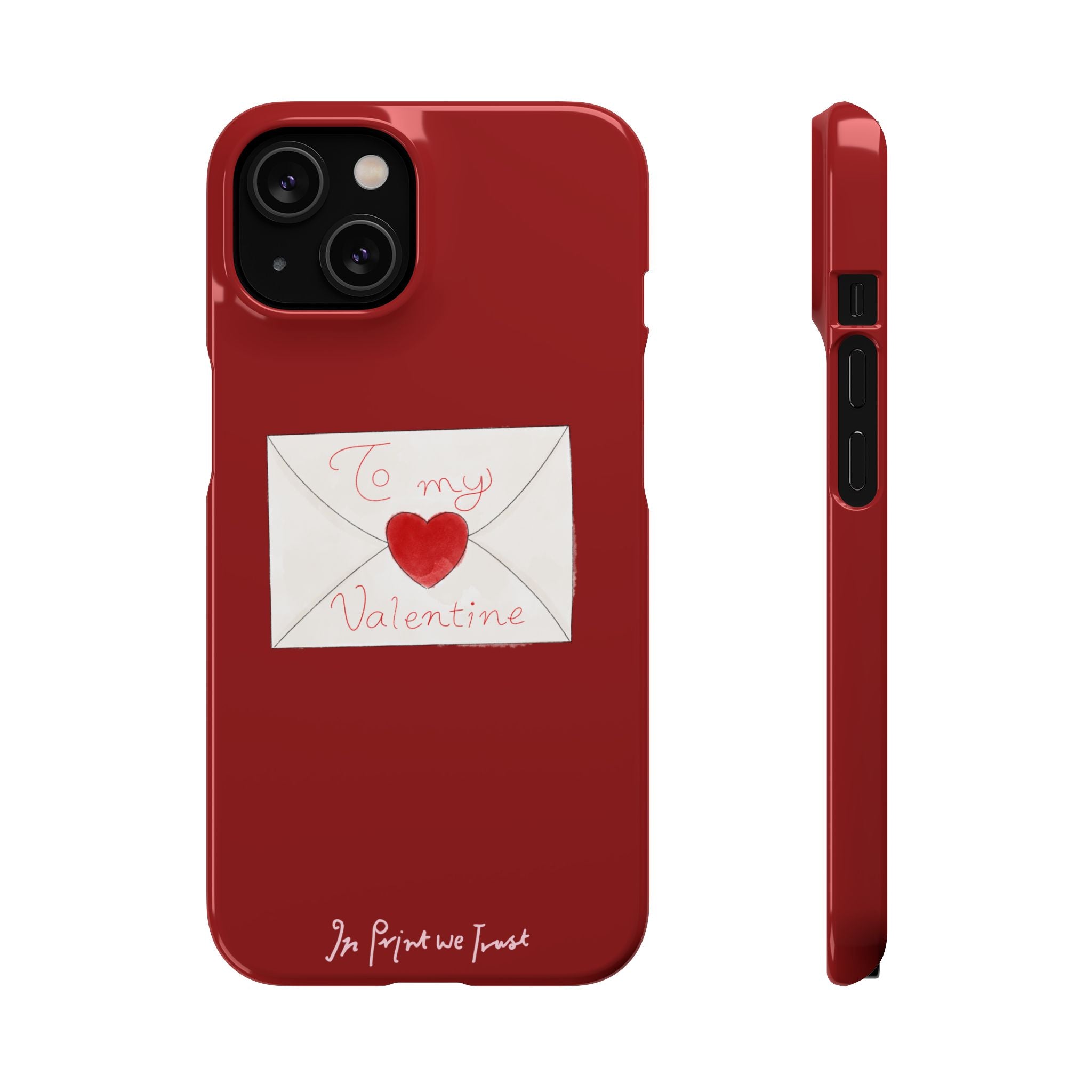 valentine iPhone case - In Print We Trust