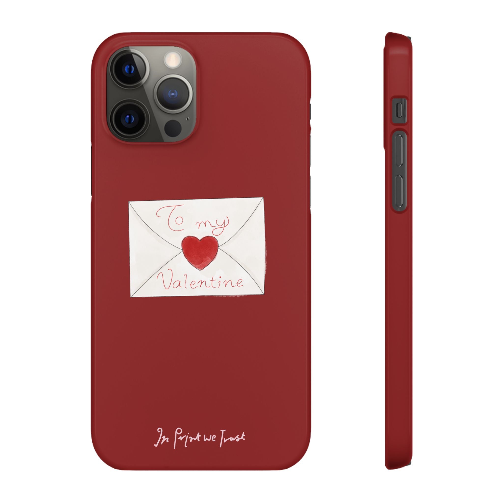 valentine iPhone case - In Print We Trust