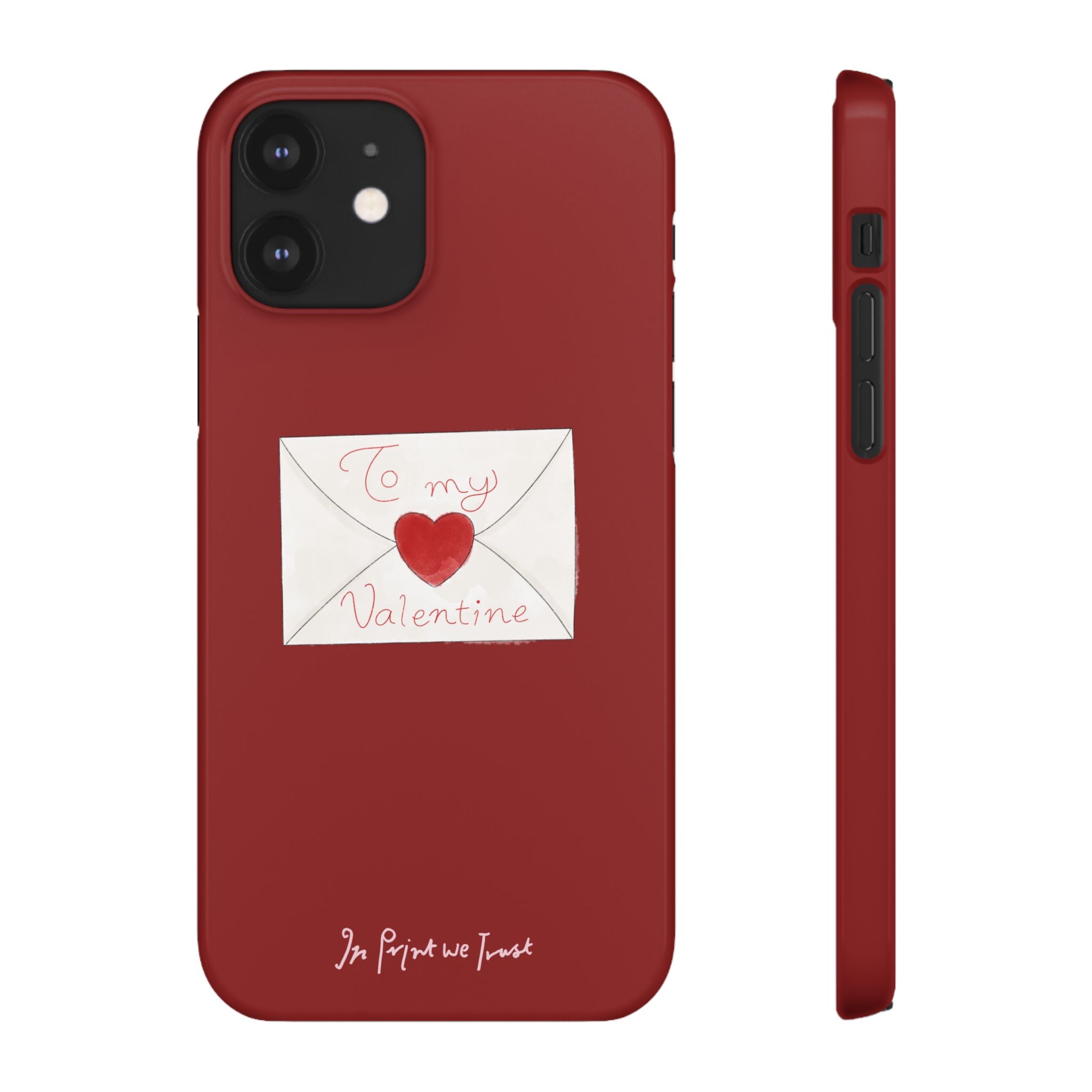 valentine iPhone case - In Print We Trust