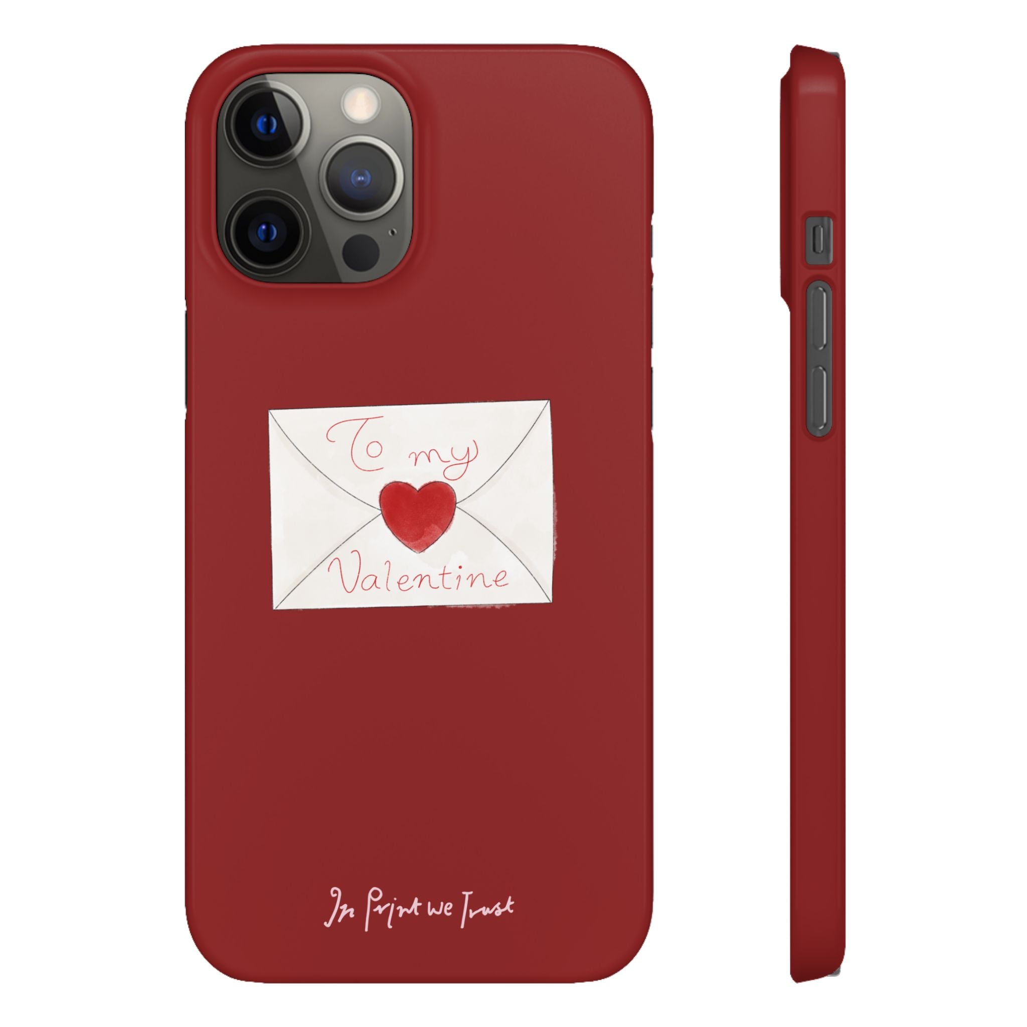 valentine iPhone case - In Print We Trust