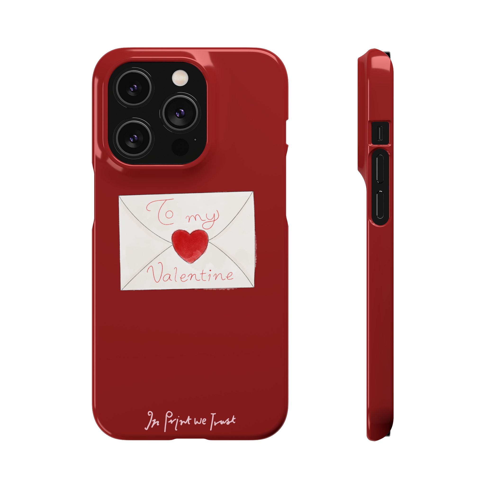 valentine iPhone case - In Print We Trust