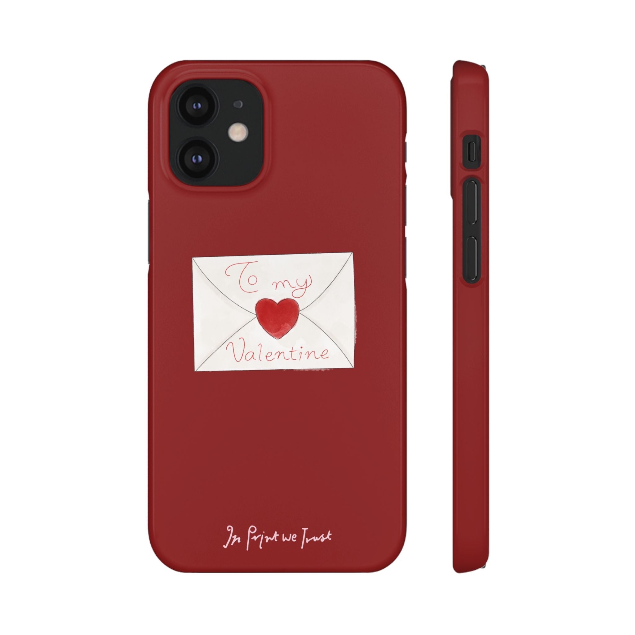 valentine iPhone case - In Print We Trust