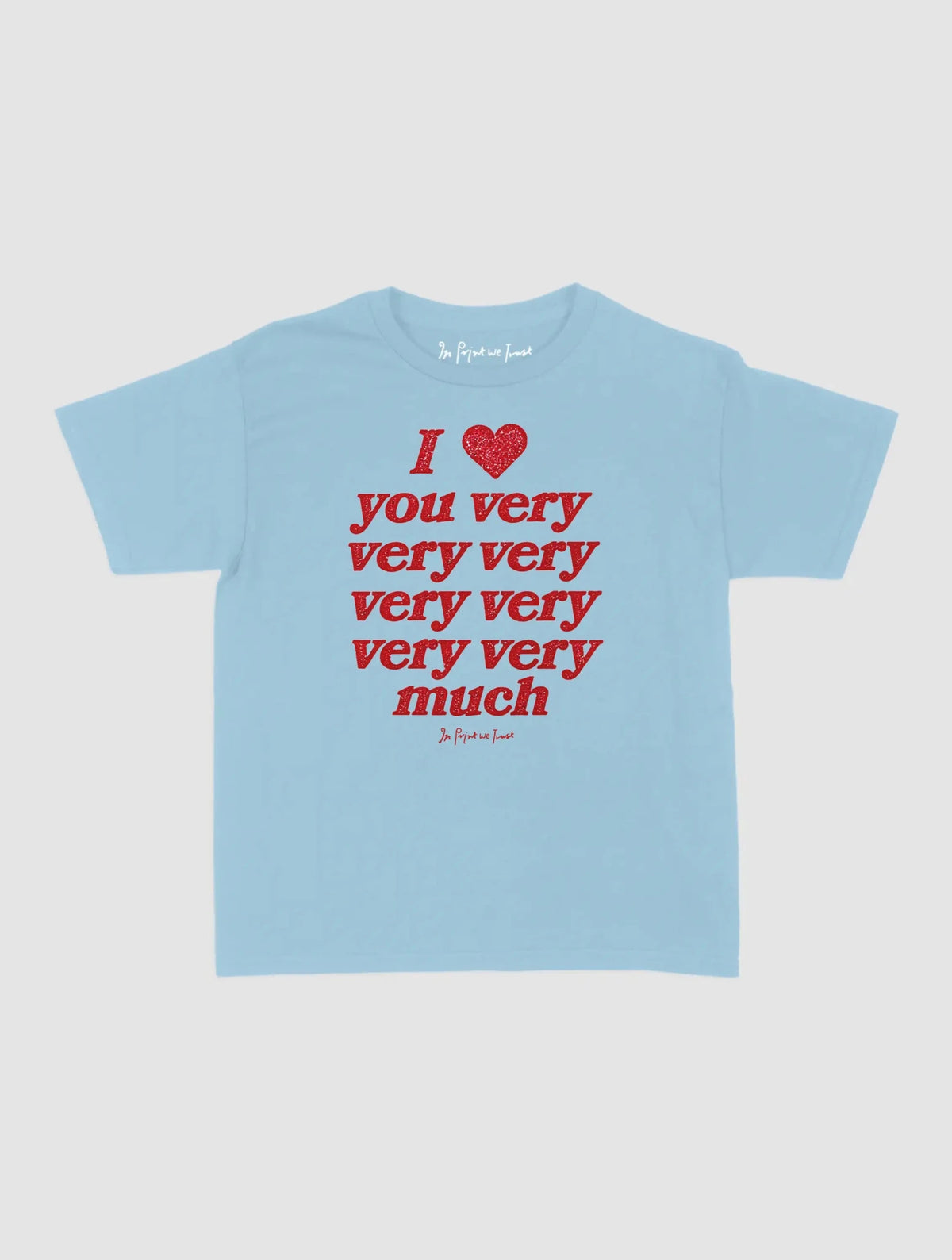 very very much baby tee - In Print We Trust
