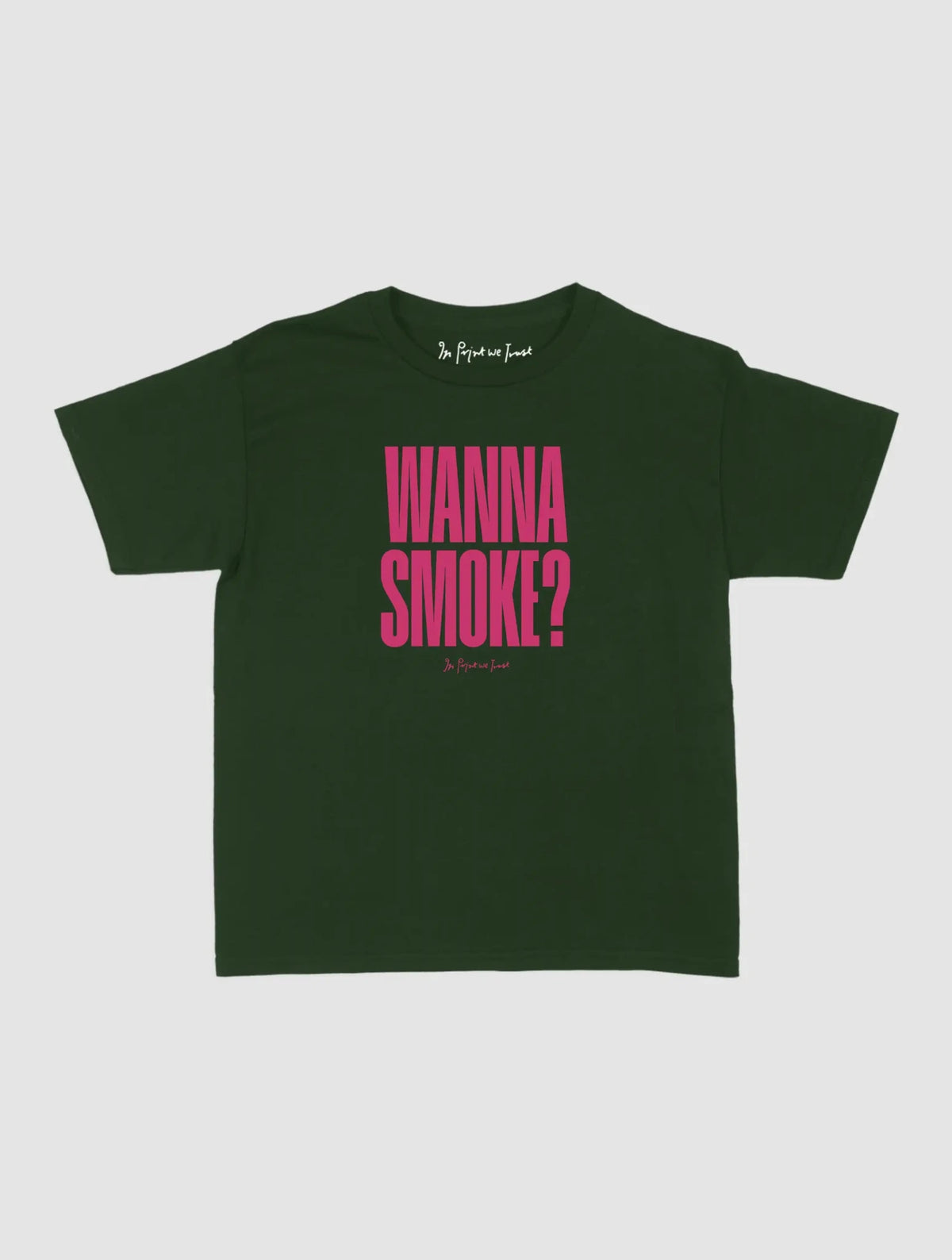 wanna smoke baby tee - In Print We Trust