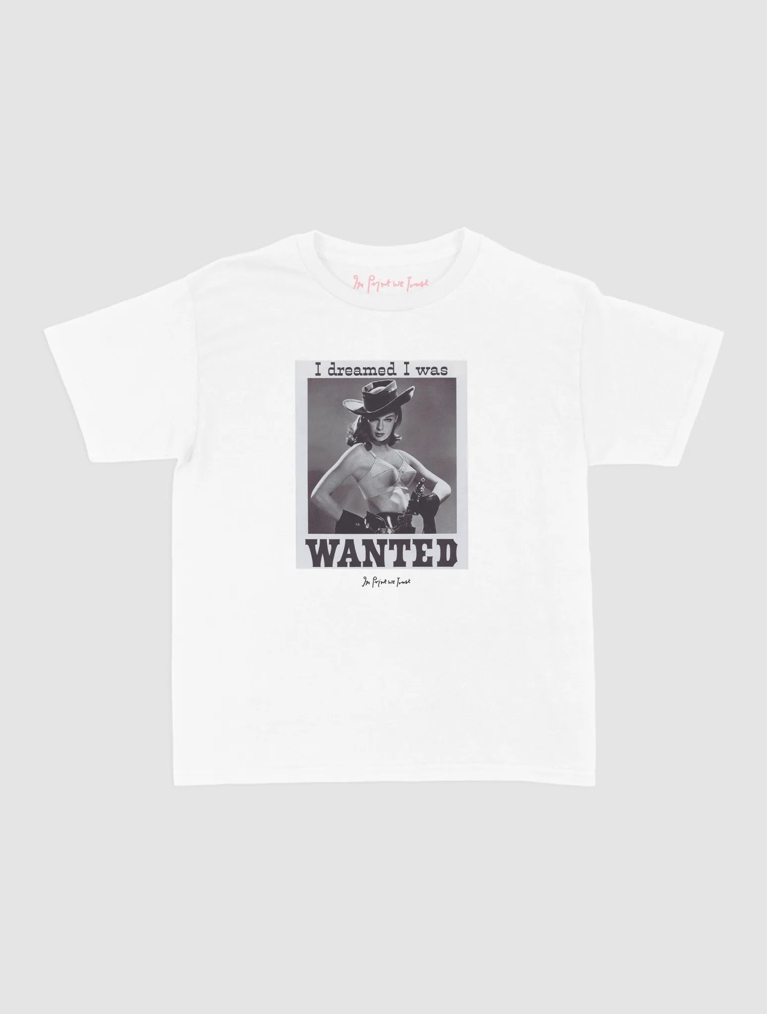 wanted baby tee - In Print We Trust