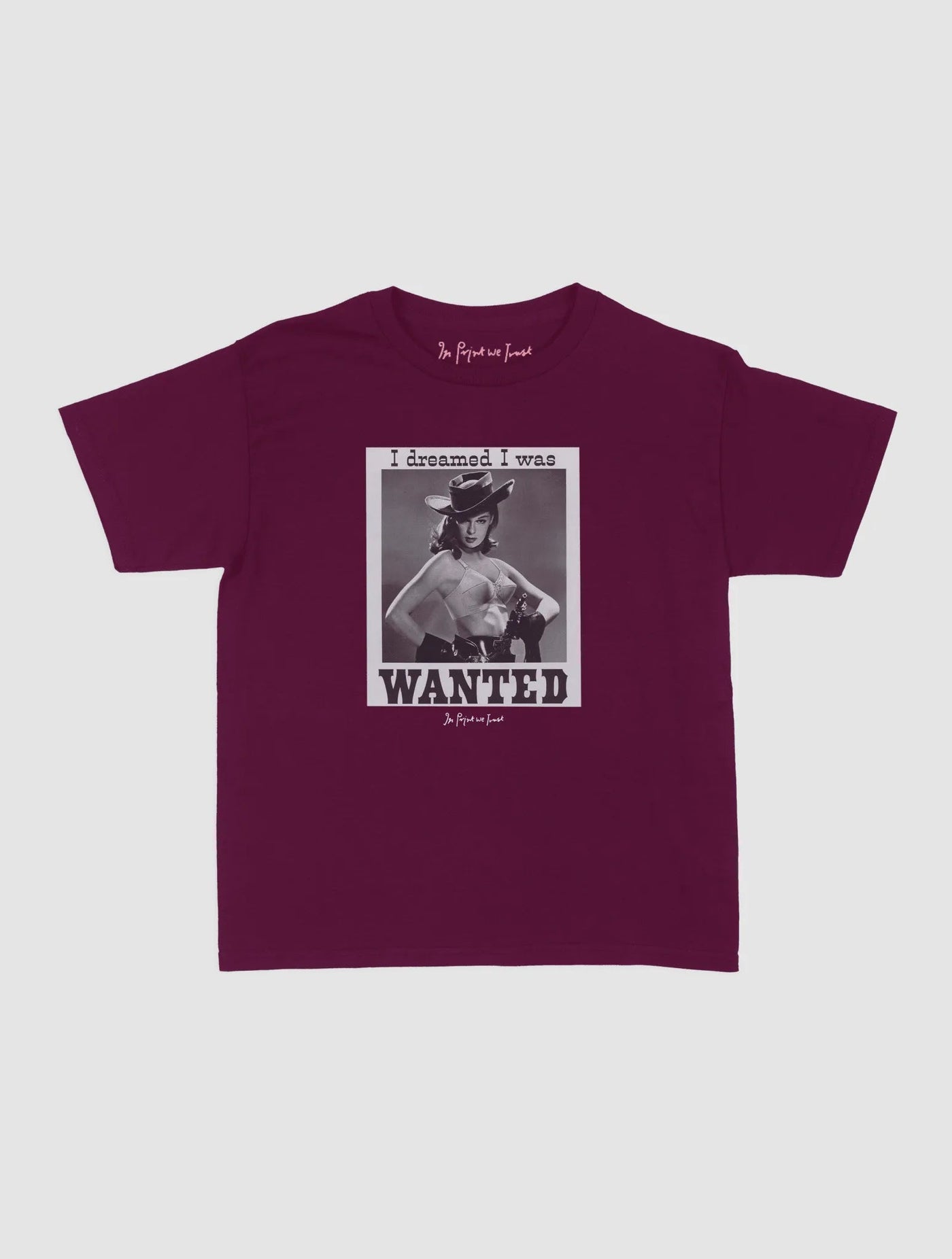 wanted baby tee - In Print We Trust