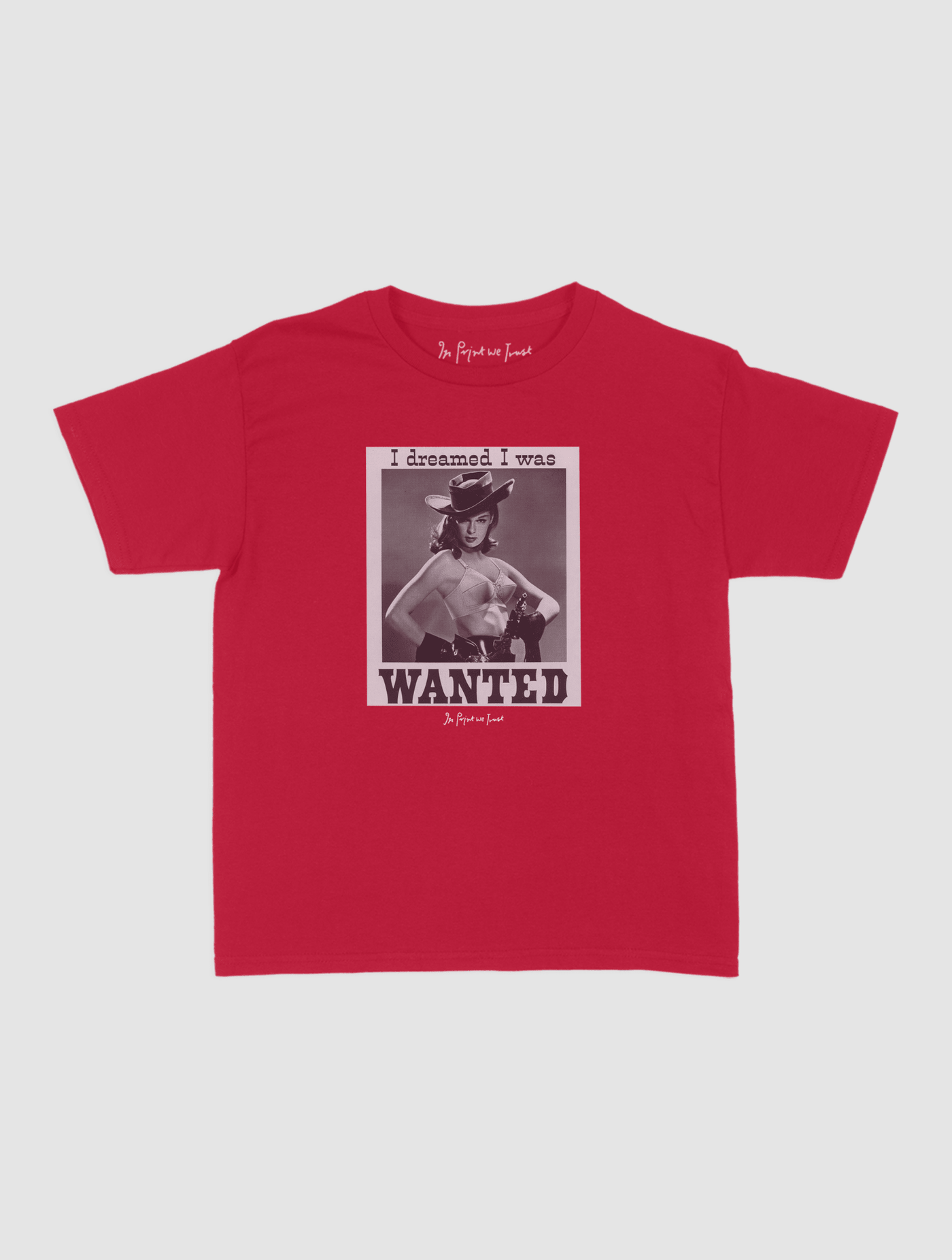 wanted baby tee - In Print We Trust