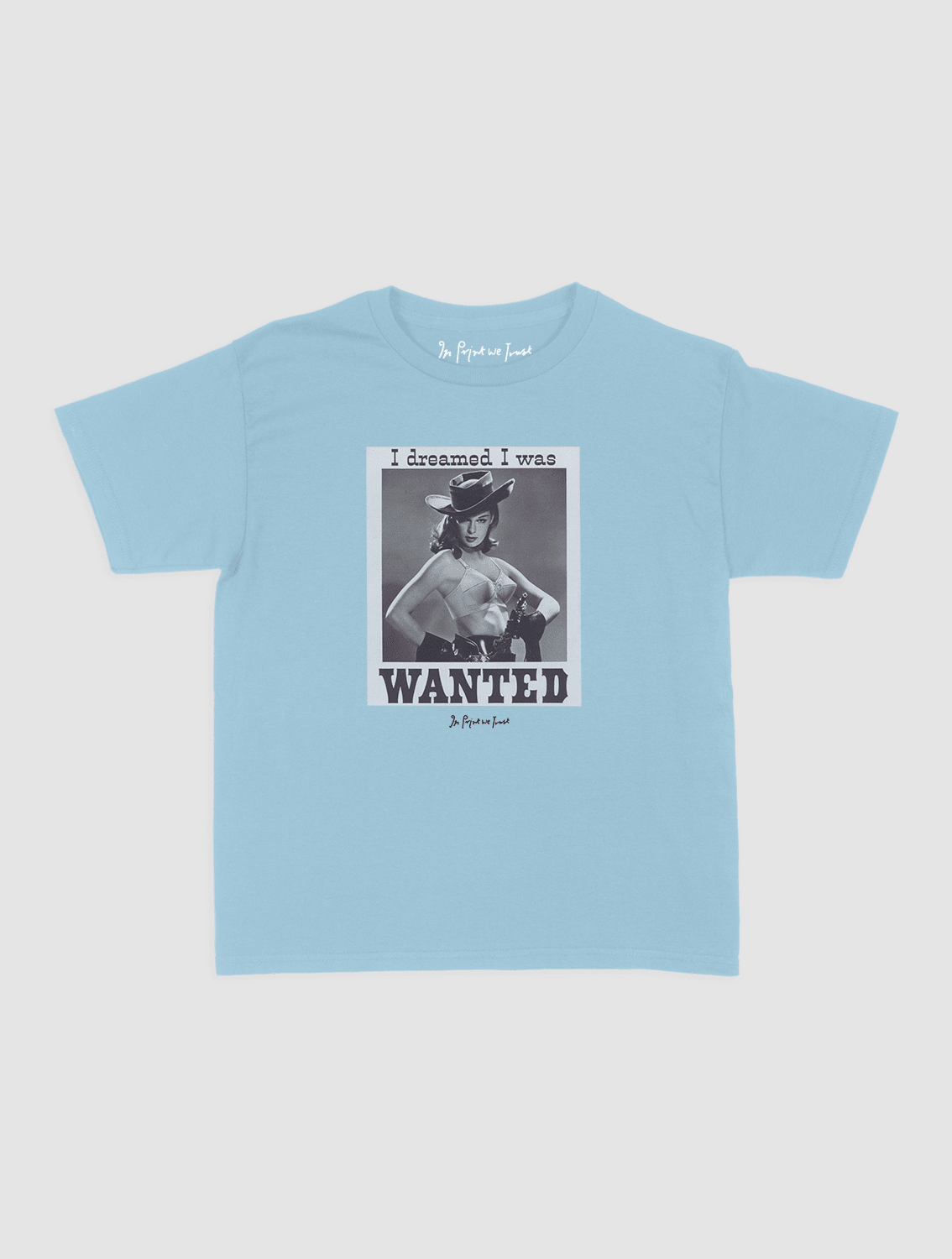 wanted baby tee - In Print We Trust