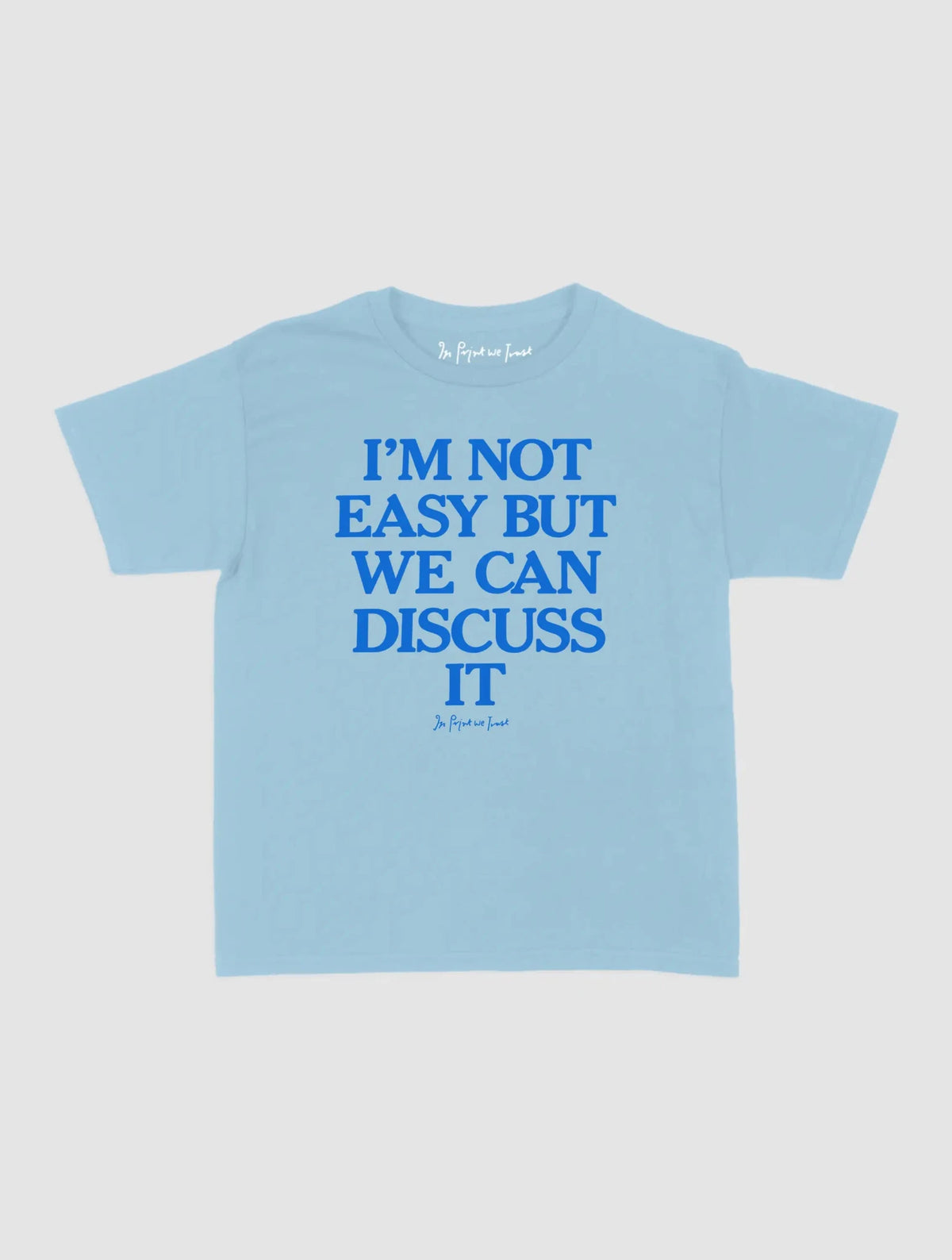 we can discuss it baby tee - In Print We Trust