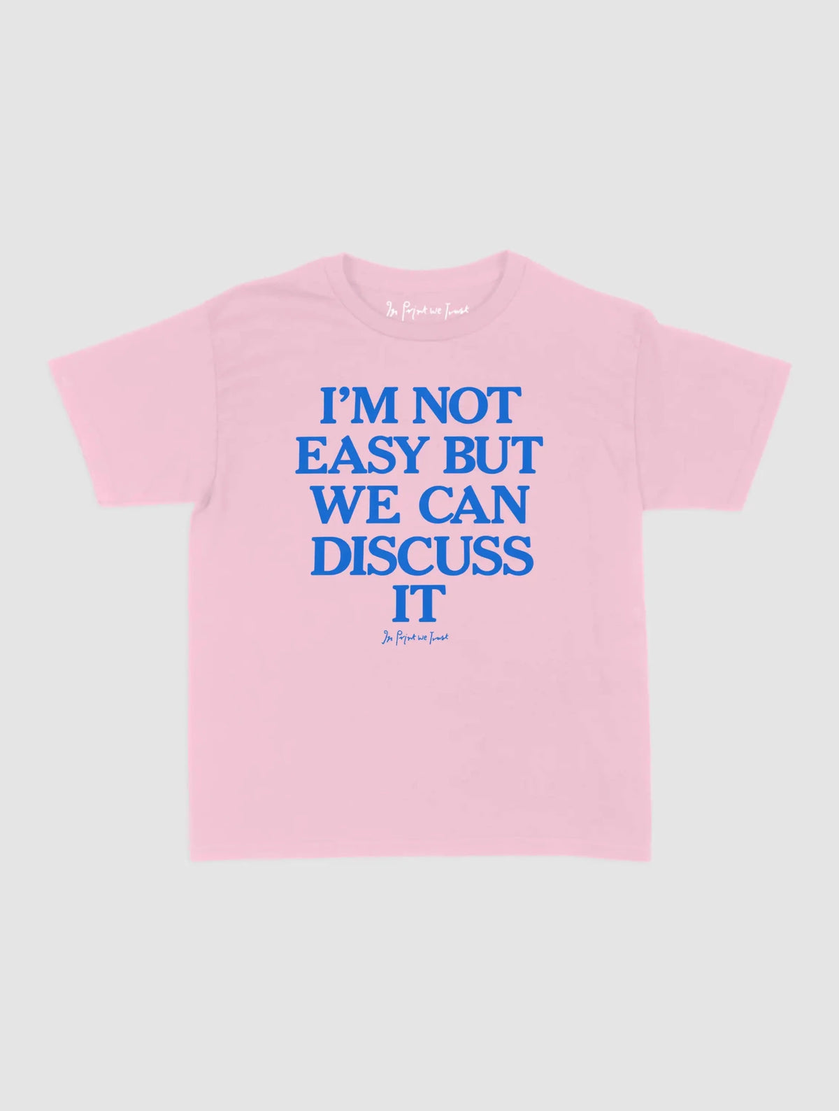 we can discuss it baby tee - In Print We Trust