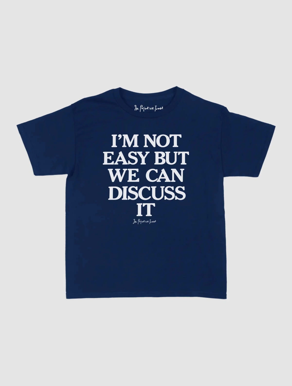 we can discuss it baby tee - In Print We Trust