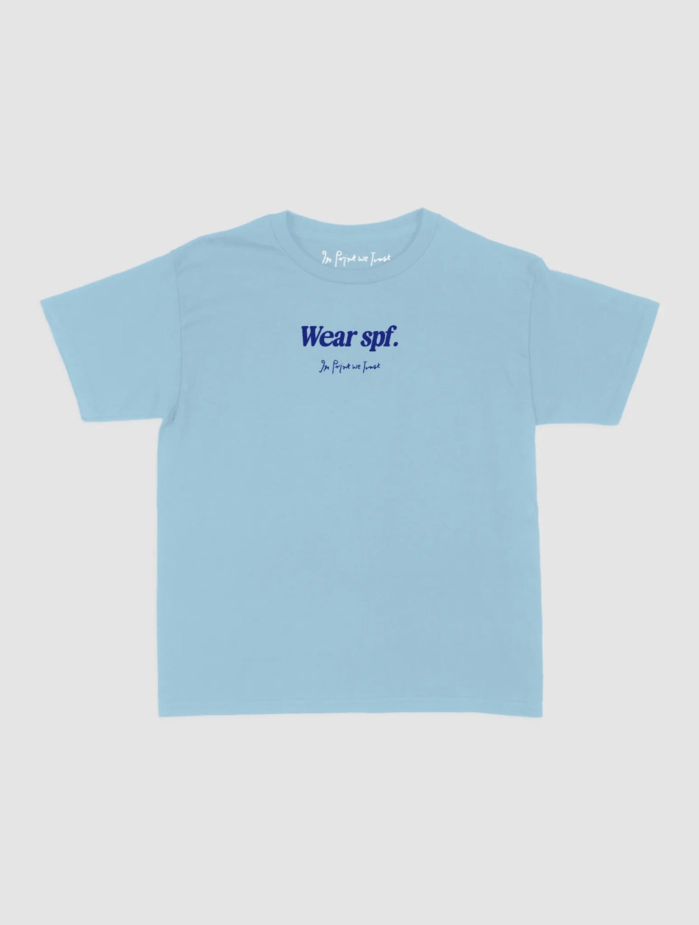 wear spf baby tee - In Print We Trust