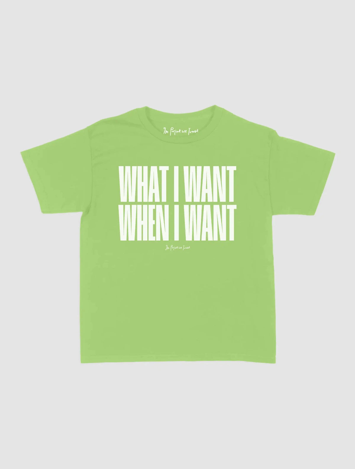 what i want baby tee - In Print We Trust