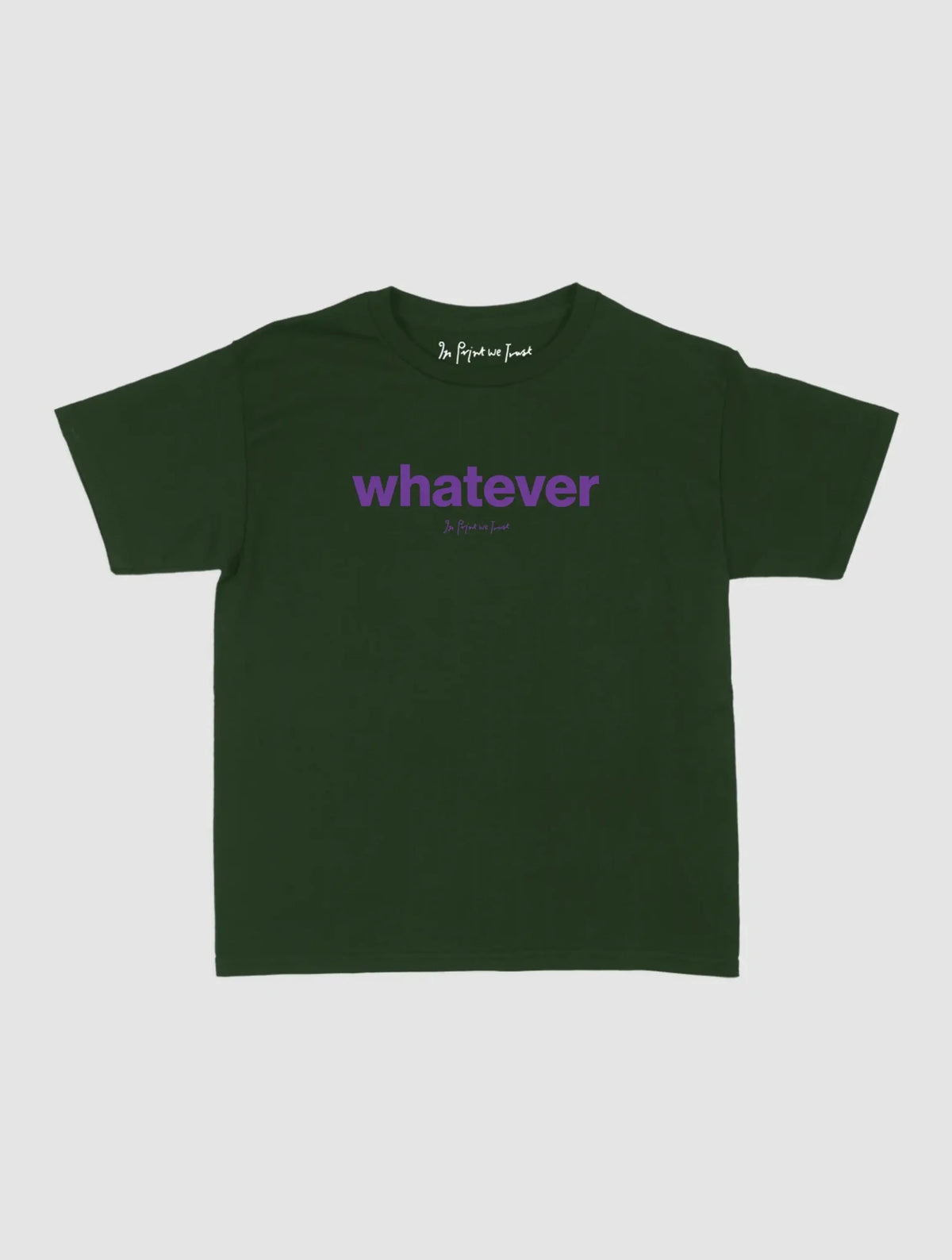 whatever baby tee - In Print We Trust