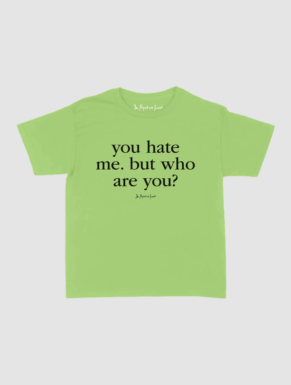 who are you baby tee - In Print We Trust