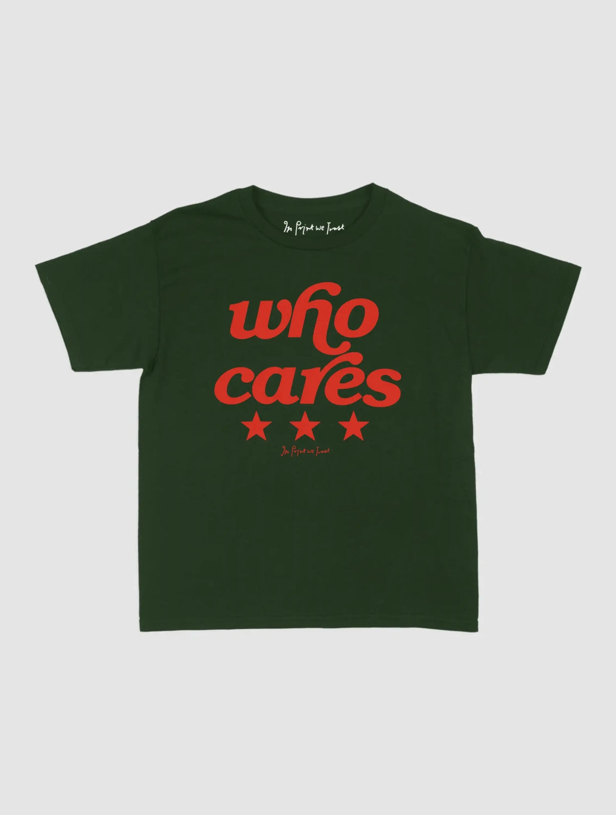 who cares baby tee - In Print We Trust
