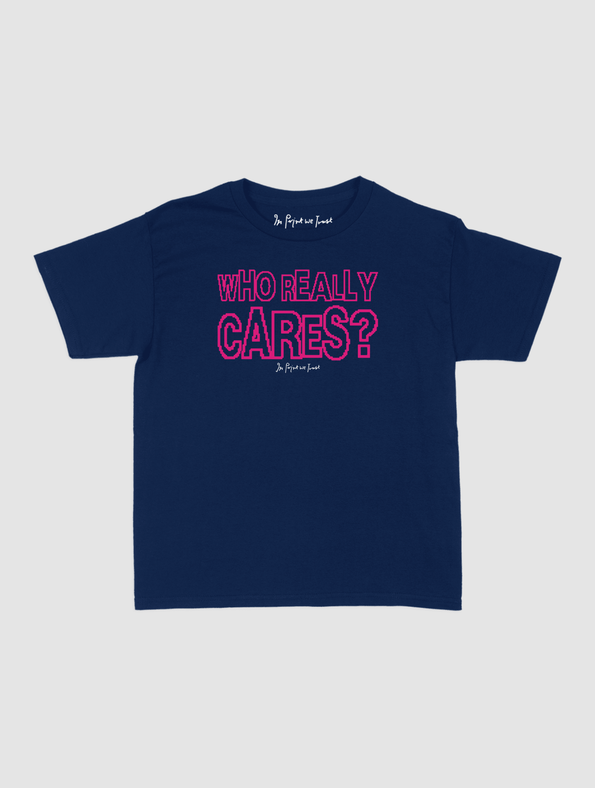 who really cares baby tee - In Print We Trust