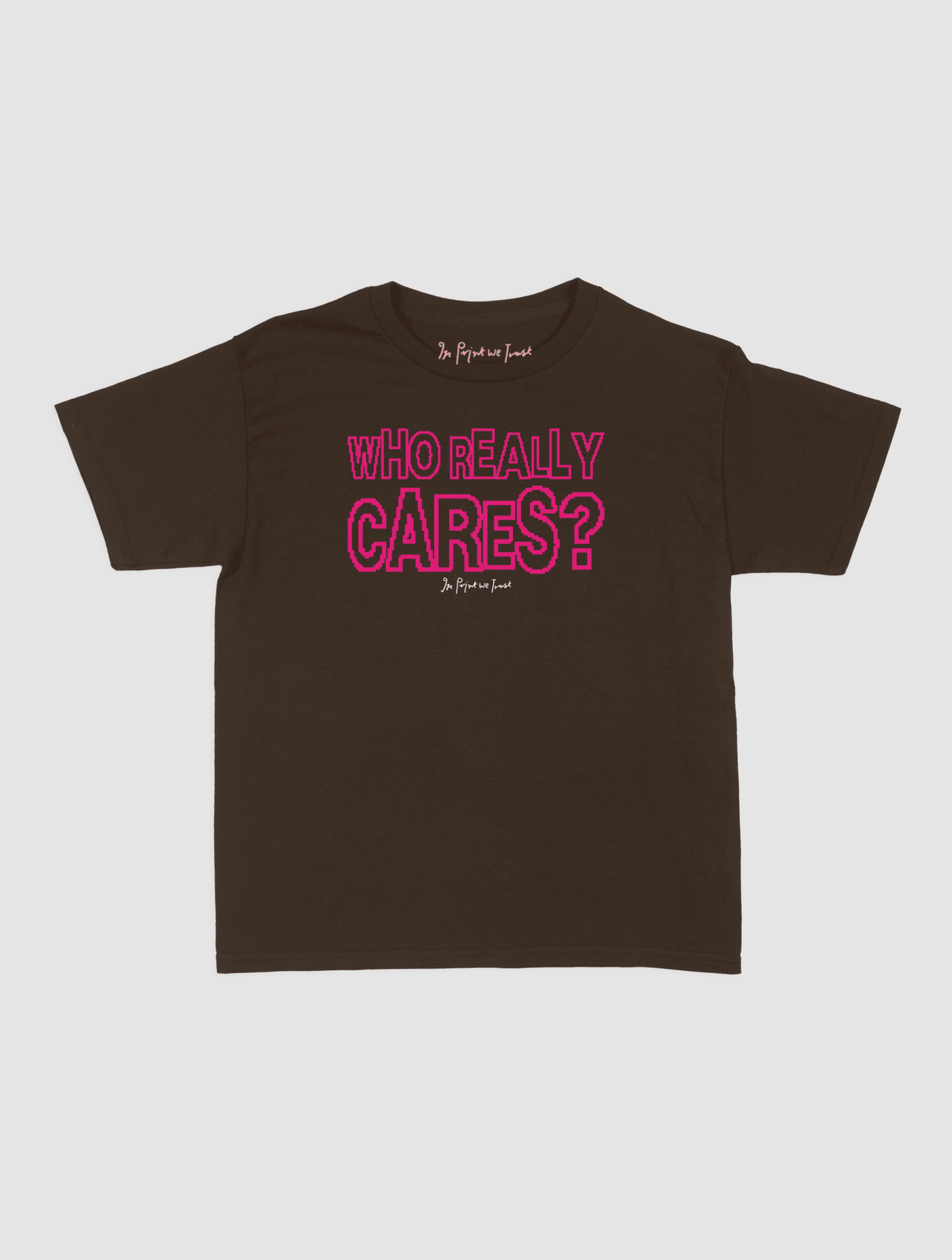 who really cares baby tee - In Print We Trust