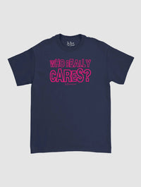 who really cares classic tee - In Print We Trust