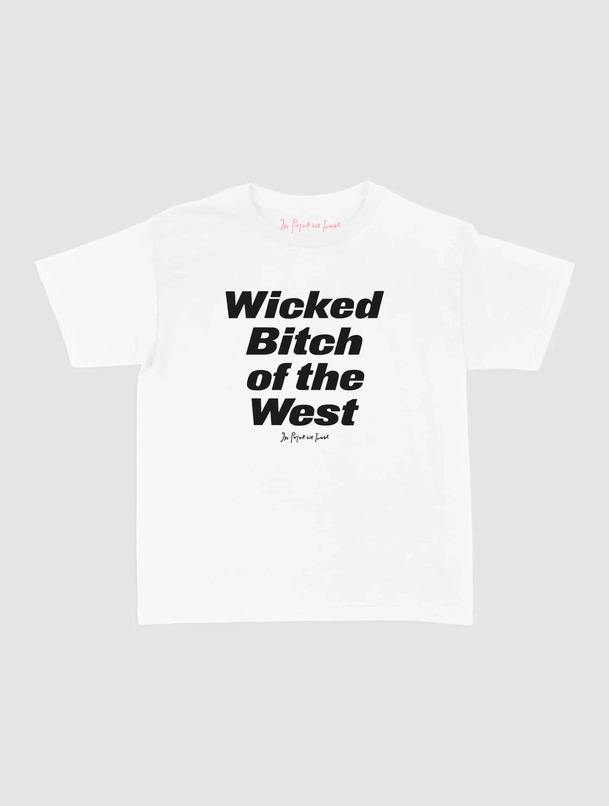 wicked bitch baby tee - In Print We Trust