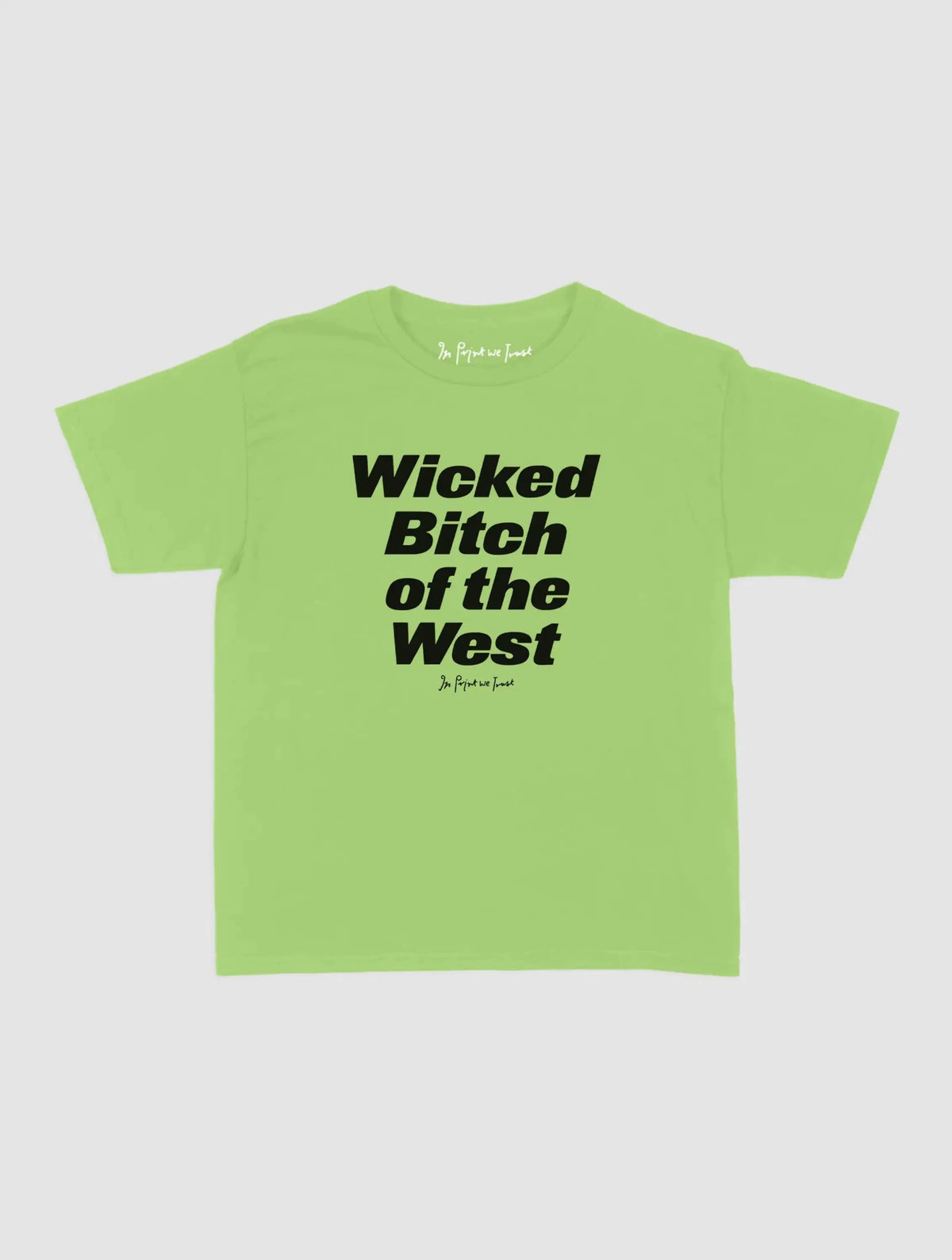 wicked bitch baby tee - In Print We Trust