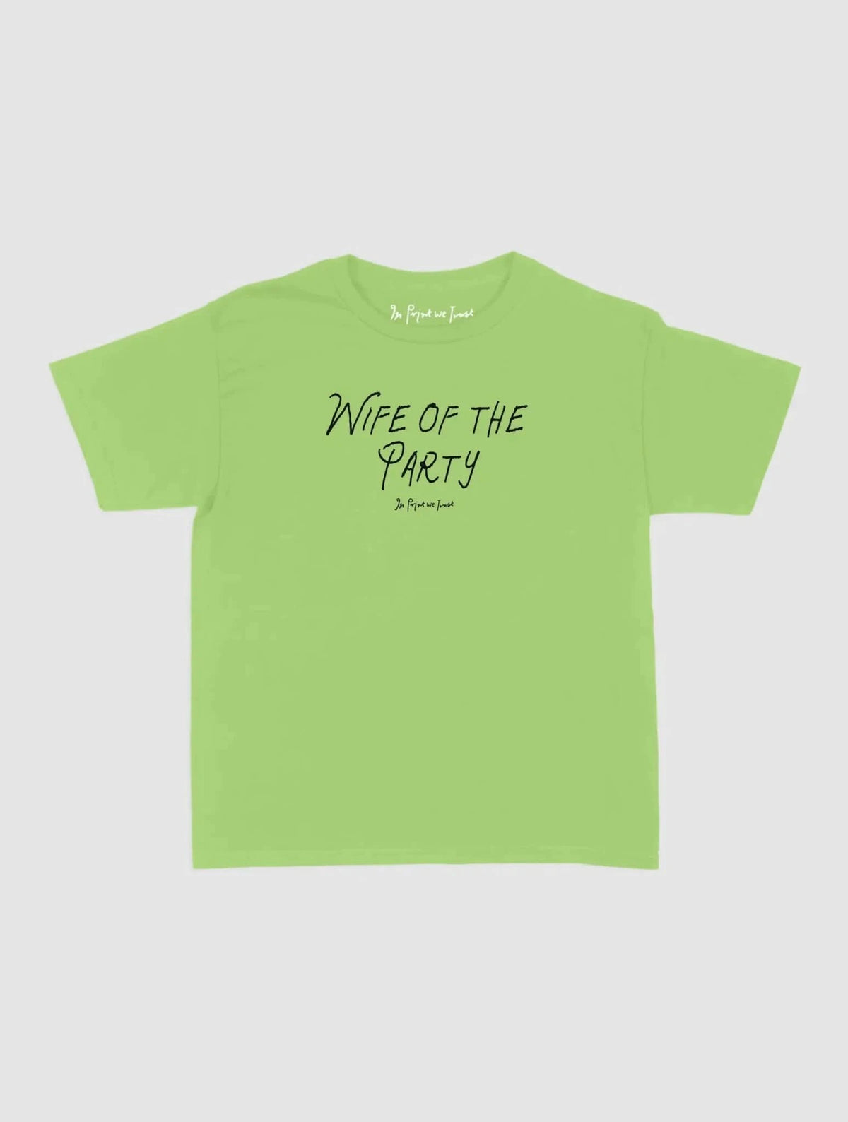 wife of the party baby tee - In Print We Trust