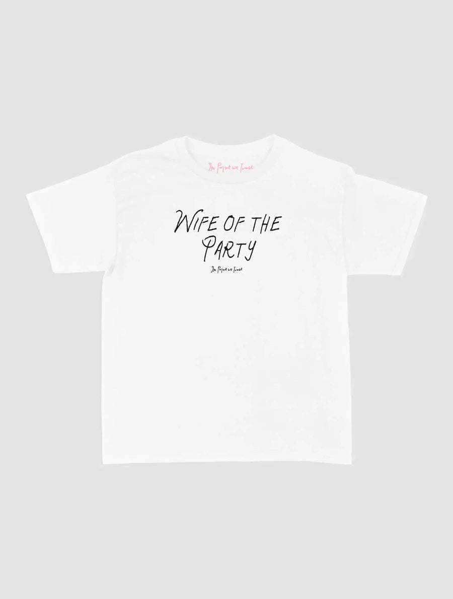 wife of the party baby tee - In Print We Trust